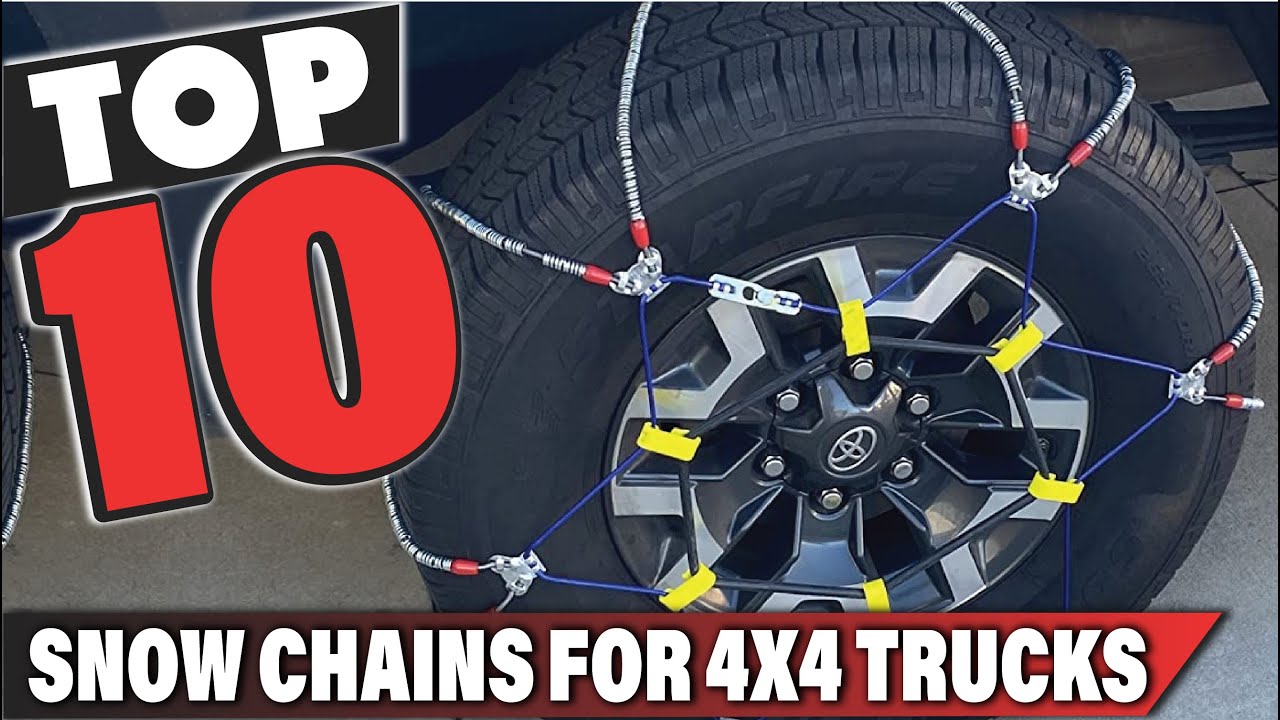 Best Snow Chains for 4x4 Trucks 2022